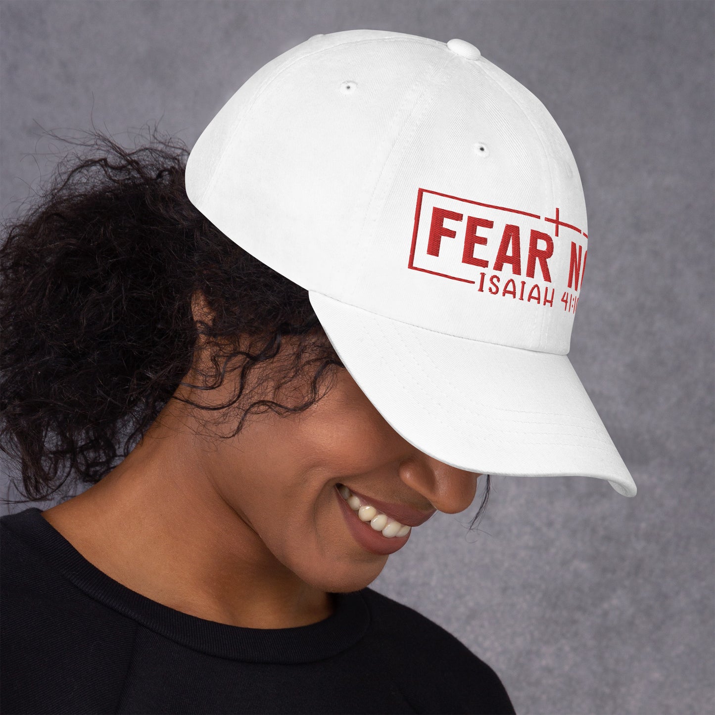 Fear Not Dad Hat