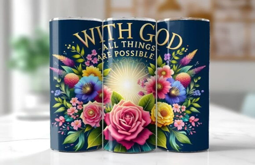 Matthew 19:26 Tumbler - With God All Things Are Possible