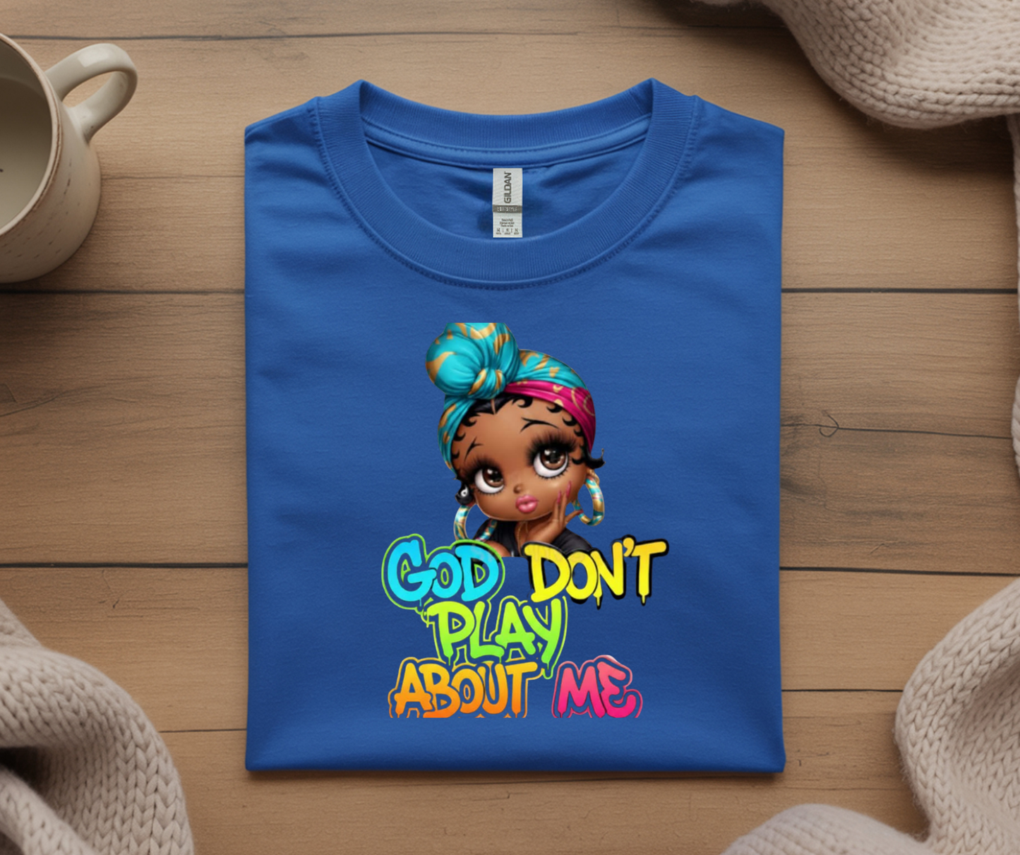 God Don’t Play About Me – Women’s T‑Shirt Faith‑Based Streetwear Christian Graphic Tee