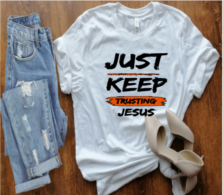 Keep Trusting Jesus Inspirational T-Shirt