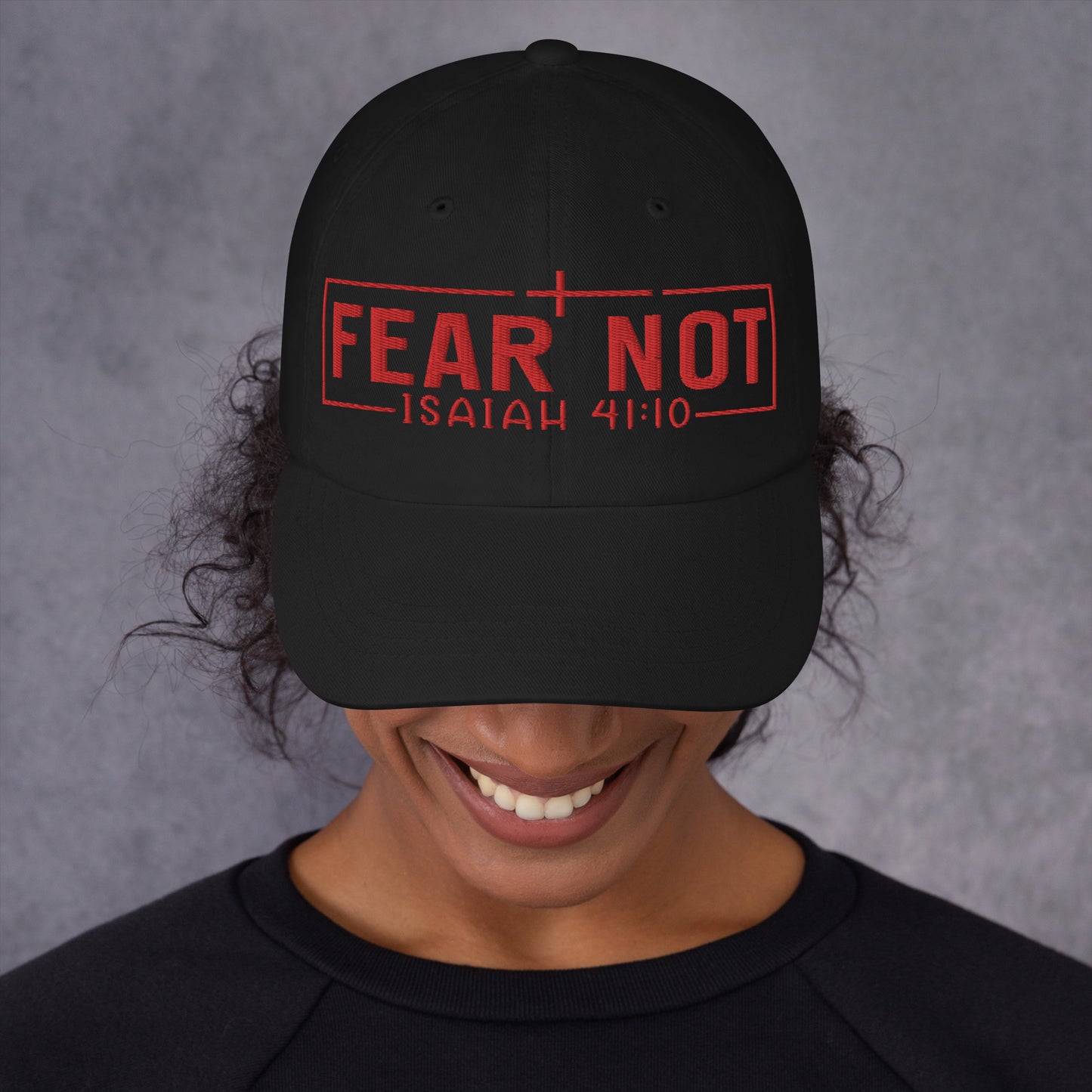 Fear Not Dad Hat