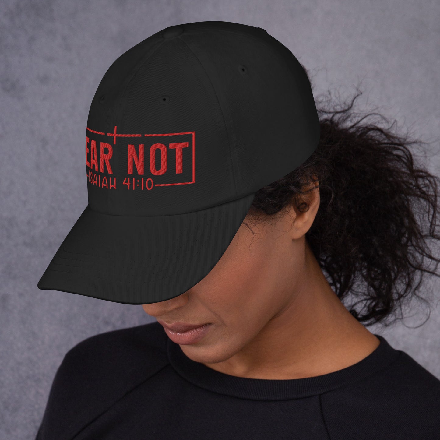 Fear Not Dad Hat