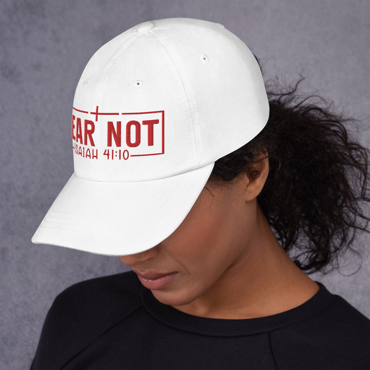 Fear Not Dad Hat